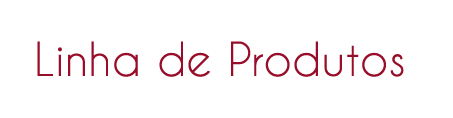 Linha de Produtos